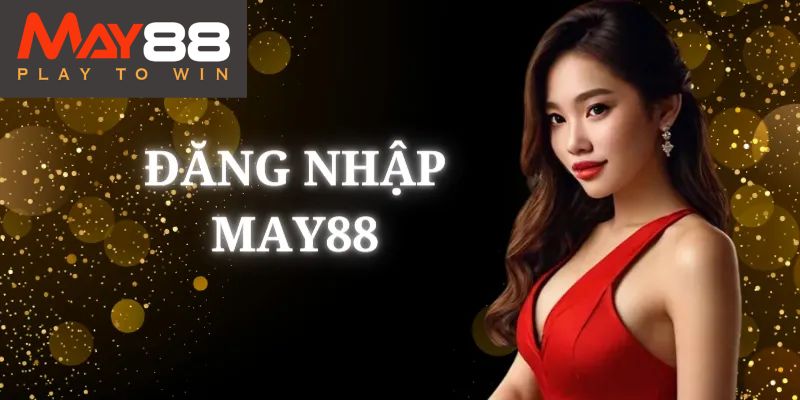 Giới Thiệu sơ lược về May88